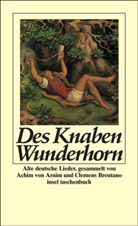 Arni, Arnim, Brentano, Achim Arnim, Achim von Arnim, Brentano... - Des Knaben Wunderhorn