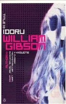 William Gibson - Idoru