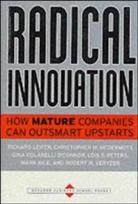 &amp;apos, Conner, Richard Leifer, Richard Mcdermott Leifer, Leifer Richard, Christopher M. McDermott... - Radical Innovation