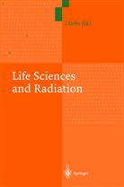 J. Kiefer, Jürge Kiefer, Jürgen Kiefer - Life Sciences and Radiation