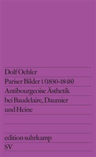 Dolf Oehler - Pariser Bilder. Tl.1