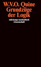 Willard Van Orman Quine - Grundzüge der Logik
