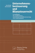 Rainer Bossert - Unternehmensbesteuerung und Bilanzsteuerrecht