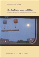 Ruth Etienne Klemm, Ruth E. Klemm, Ruth Etienne Klemm - Die Kraft der inneren Bilder