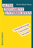 Horst Kl. Berg, Horst Klaus Berg - Altes Testament unterrichten