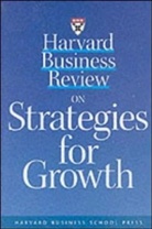 Harvard Business Review, Revue, Harvard Business School Press, Harvard Business School Publishing - Strategies for Growth