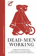 Karl H Lewed, Ernst Lohoff, Norbert Trenkle, Karl-Heinz Wedel, Maria Wölflinger - Dead Men Working