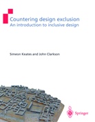 P John Clarkson, P. J. Clarkson, P. John Clarkson, Simeon Keates, Simeon L Keates, Simeon L. Keates - Countering Design Exclusion