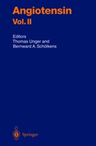 A Schölkens, A Schölkens, Bernward A. Sch¿lkens, B. A. Schölkens, Bernward A. Schölkens, T. Unger... - Angiotensin Vol. II. Vol.2