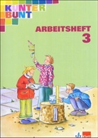 Horst Bartnitzky, Hans-Dieter Bunk - Kunterbunt, Unser Sachbuch: 3. Schuljahr, Arbeitsheft