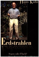 Hans Kuhn - Erdstrahlen - Segen oder Fluch