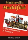 Marco Althaus - Machiavellis Machtfibel