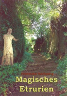 Franziska Rechperg - Magisches Etrurien