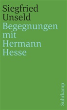 Siegfried Unseld - Begegnungen mit Hermann Hesse