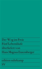 Hans Magnus Enzensberger - Der Weg ins Freie