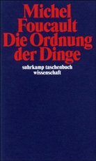 Michel Foucault - Die Ordnung der Dinge