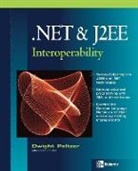 D Peltzer, Dwight Peltzer - NET & J2EEE Interoperability