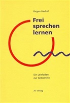 Peter Glotz, Jürgen Heckel - Frei sprechen lernen