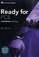 Roy Norris - Ready for FCE, New edition: Workbook with key