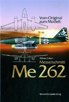 Helmut Erfurth - Vom Original zum Modell: Messerschmitt Me 262