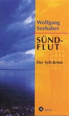 Wolfgang Seehaber - Sündflut
