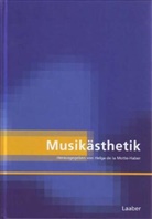 Helga de LaMotte-Haber, Helga de la Motte-Haber, Eckhard Tramsen - 5 Bände.: Handbuch der Systematischen Musikwissenschaft: Musikästhetik