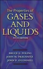 John O'Connell, John P. O'Connell, Bruce Poling, Bruce E. Poling, John M. Prausnitz - The Properties of Gases and Liquids