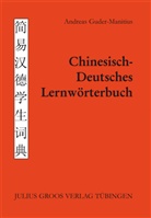 Guder-Manitius, Andreas Guder-Manitius - Chinesisch-Deutsches Lernwörterbuch