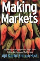 E. Van Heck, Eric van Heck, Heck Eric van, Ajit Kambil, Eric van Heck - Making Markets