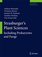 Andrea Bresinsky, Andreas Bresinsky, Joa Kadereit, Joachim W. Kadereit, Christia Körner, Christian Körner... - Strasburger's Plant Sciences