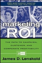 J Lenskold, James Lenskold, James D. Lenskold, Lenskold James - Marketing ROI