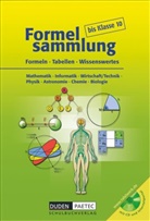 Uw Bahro, Uwe Bahro, Frank-Michae Becker, Frank-Michael Becker, Frank-Michael u Becker, Lutz Engelmann... - Formelsammlung bis Klasse 10 - Mathematik - Informatik - Wirtschaft/Technik - Physik - Astronomie - Chemie - Biologie