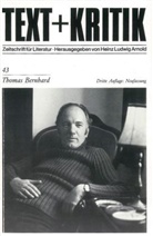 Thomas Bernhard, Heinz L. Arnold, Heinz Ludwig Arnold, Hein L Arnold - Text + Kritik - 43: Thomas Bernhard