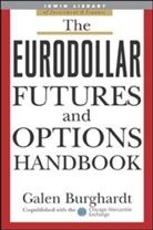 G Burghardt, Galen Burghardt, Burghardt Galen - The Eurodollar Futures and Option Handbook