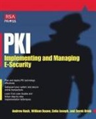 Bill Duane, William Duane, Andrew Nash - PKI, Implementing and Managing E-Security