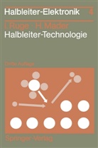 Mader, Hermann Mader, Rug, Ingol Ruge, Ingolf Ruge - Halbleiter-Technologie