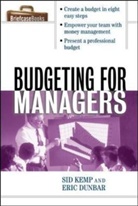 Eric Dunbar, Kemp, Sid Kemp, Kemp Sid - Budgeting for Managers