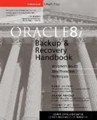 Anand Adkoli, Rama Velpuri, George Williams - Oracle 8i Backup & Recovery Handbook