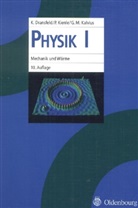 Dransfel, Klau Dransfeld, Klaus Dransfeld, Oskar Höfling, Kalvius, Georg M. Kalvius... - Physik - I: Physik I. Bd.1