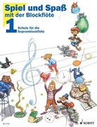 Gerhard Engel, Konrad Hünteler, Hans-Martin Linde, Christa Estenfeld-Kropp, Gerhard Engel, Gudrun Heyens... - Spiel und Spaß mit der Blockflöte, für Sopranblockflöte. Bd.1