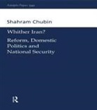 Shahram Chubin, Chubin Shahram - Wither Iran?