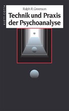 Ralph R Greenson, Ralph R. Greenson - Technik und Praxis der Psychoanalyse