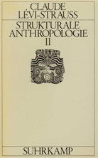 Claude Lévi-Strauss - Strukturale Anthropologie. Tl.2