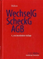 Peter Bülow - Heidelberger Kommentar zum Wechselgesetz (WechselG), Scheckgesetz (ScheckG) und zu den Allgemeinen Geschäftsbedingungen (AGB)
