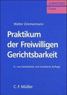 Walter Zimmermann - Praktikum der Freiwilligen Gerichtsbarkeit