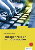 Karl W. Henke, Karl Wilhelm Henke - Tastschreiben am Computer