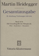 Martin Heidegger, Friedrich-Wilhelm von Herrmann - Gesamtausgabe - 29/30: Die Grundbegriffe der Metaphysik. Welt - Endlichkeit - Einsamkeit (Wintersemester 1929/30)