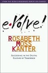 Rosabeth Moss Kanter - Evolve!