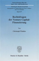 Christoph Winkler - Rechtsfragen der Venture Capital-Finanzierung.