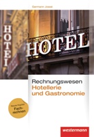 Germann Josse, Germann Jossé - Rechnungswesen für Hotellerie und Gastronomie